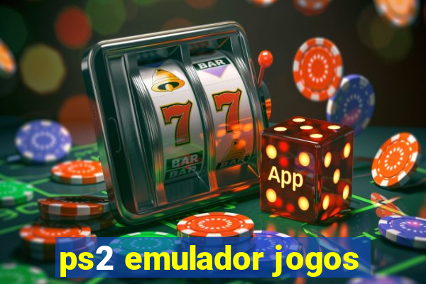 ps2 emulador jogos